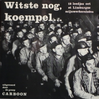 Carboon - Witste Nog, Koempel      (LP)