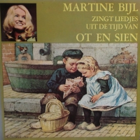 Martine Bijl - Zingt Liedjes Uit De Tijd Van Ot en Sien  (LP)