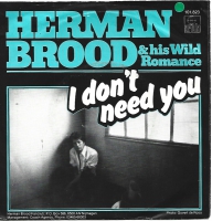 Herman Brood & His Wild Romance - I Don't Need You  (Single)