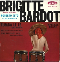 Roberto Seto Et Ses Rumberos - Brigitte Bardot