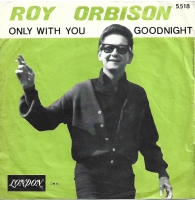 Roy Orbison - Only With You         (Single)