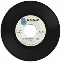 Dave Mason - Only You Know And I Know    (Single)
