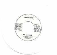 Dolly Dots - Only The Rain                         (White single)