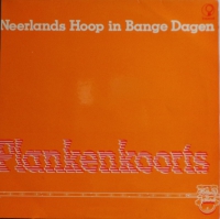 Neerlands Hoop In Bange Dagen - Plankenkoorts  (LP)