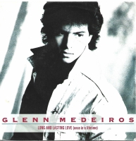 Glenn Medeiros - Long And Lasting Love   (Single)
