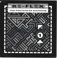 Re-Flex - The Politics Of Dancing                (Single)