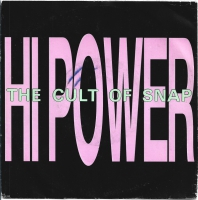 Hi Power - The Cult Of Snap                      (Single)