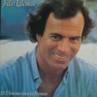Julio Iglesias - Et L'amour Crea La Femme         (LP)