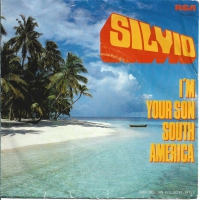 Silvio - I'm Your Son South America            (Single)