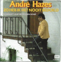 Andre Hazes - Zo Heb Ik Het Nooit Bedoeld (Single)
