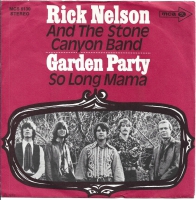 Rick Nelson And The Stone Canyon Band - Garden Party (Single)