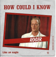 Roger - How Could I Know  (Single)