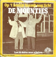 De Mounties - Op 't Hoekje Brandt Nog Licht (Single)