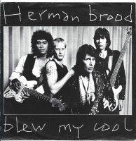 Herman Brood - Blew My Cool (Single)