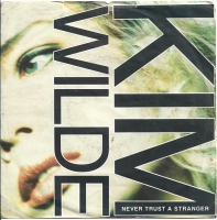 Kim Wilde - Never Trust A Stranger (Single)