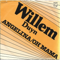 Willem Duyn - Angelina / Oh Mama (Single)