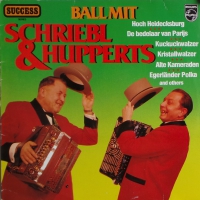 Schriebl & Hupperts - Ball Mit Schriebl & Huppert (LP)