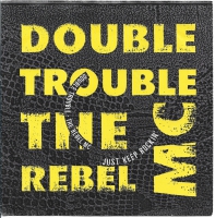 Double Trouble & The Rebel MC - Just Keep Rockin (Single)