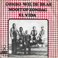 Combo Wil De Bras - Nooit Op Zondag (Single)