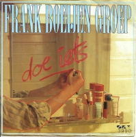 Frank Boeijen Groep - Doe Iets (Single)