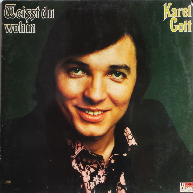 Karel Gott - Weisst Du Wohin (LP)