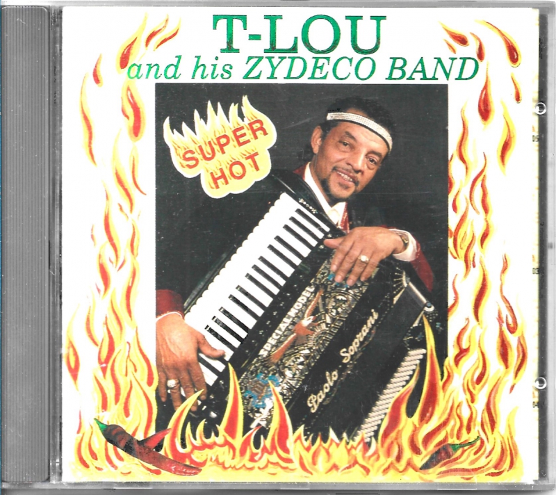 T-Lou And His Zydeco Band - Super Hot (CD)