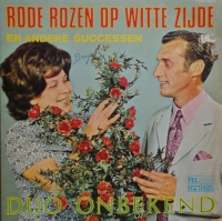 Duo Onbekend - Rode Rozen Op Witte Zijde (LP)