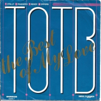 T.O.T.B. - The Best Of My Love (Single)
