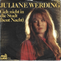 Juliane Werding - Geh Nich In Die Stadt (Single)