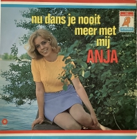 Anja - Nu Dans Je Nooit Meer Met Mij (LP)
