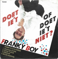 Franky Boy - Doet Ie 't Of Doet Ie 't Niet (Single)
