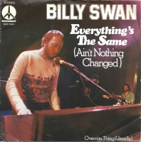 Billy Swan - Everyting's The Same (Single)