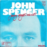 John Spencer - Johnny Vergeet Me Niet (Single)