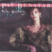 Pat Benatar - We Belong (Single)