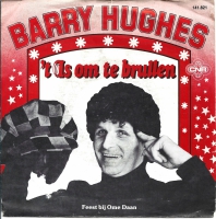 Barry Hughes - 't Is Om Te Brullen (Single)