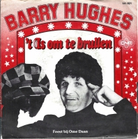 Barry Hughes - 't Is Om Te Brullen (Single)