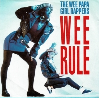 The Wee Papa Girl Rappers - Wee Rule (Single)