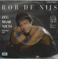 Rob De Nijs - Zeg Maar Niets (Single)