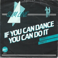 Slim Line - If you Can Dance (Single)