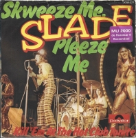 Slade - Skweeze Me Pleeze Me (Single)