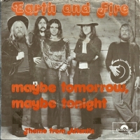 Earth And Fire - Maybe Tomorrow (Single)