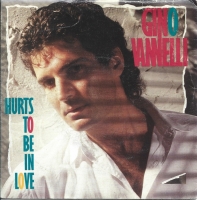 Gino Vannelli - Hurts To Be In Love (Single)