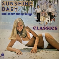 Classics - Sunshine Baby (LP)