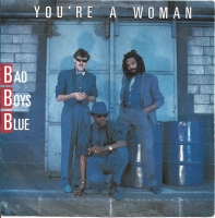 Bad Boys Blue - You're A Woman (Single)