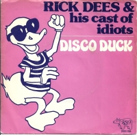 Rick Dees & His Cast Of Idiots - Disco Duck (Single)