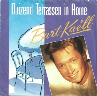 Bart Kaell - Duizend Terrassen In Rome (Single)
