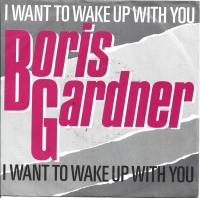 Boris Gardner - I Want To Wake Up With You (Single)