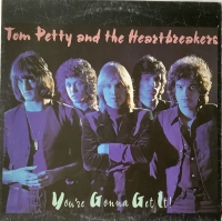 Tom Petty & The Heartbreakers - You're Gonna Get It (LP)