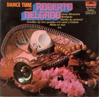 Roberto Delgado - Dance Time (LP)