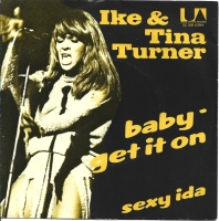 Ike & Tina Turner - Baby Get It On (Single)